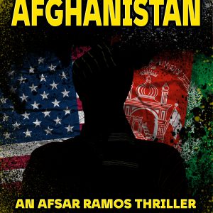 Son of Afghanistan: An Afsar Ramos Thriller